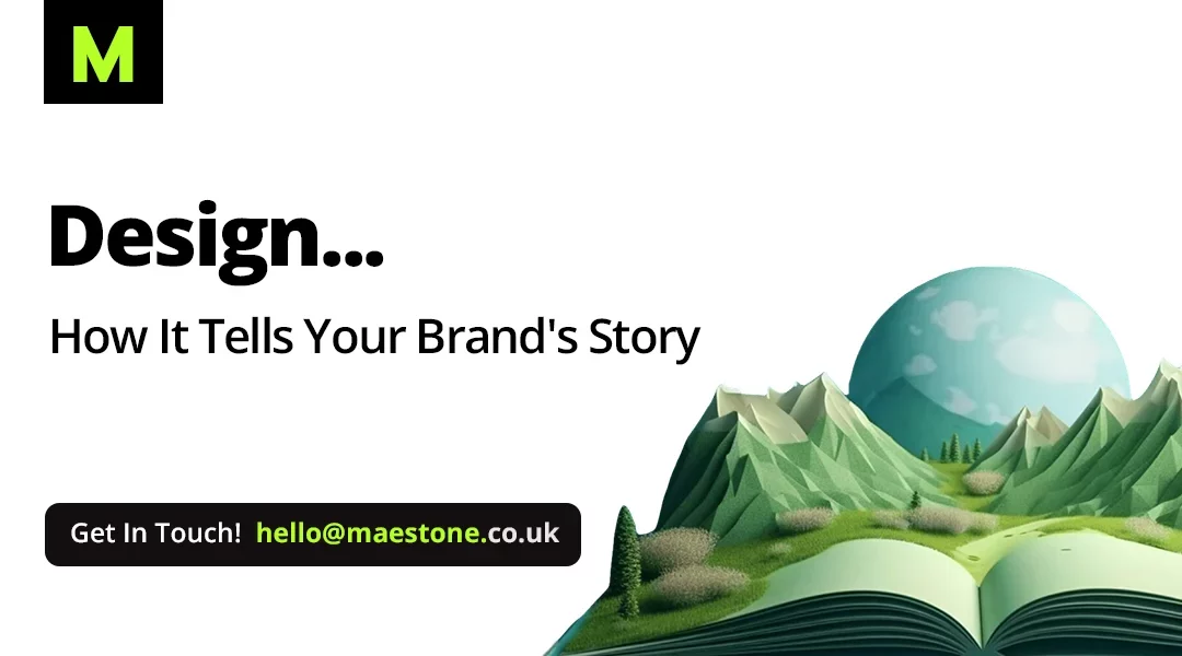 Design: How It Tells Your Brand’s Story